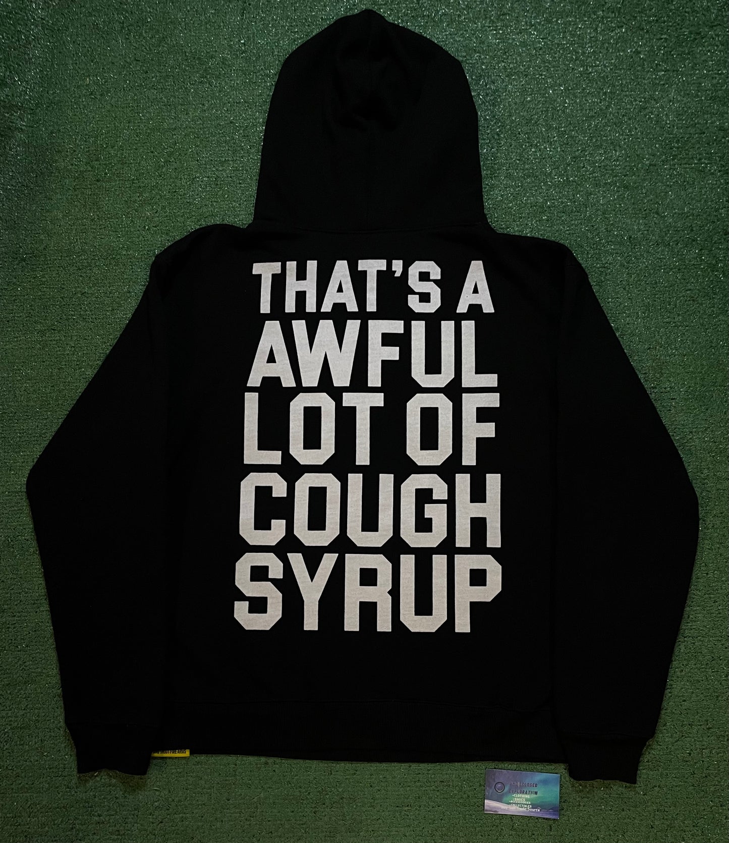 That’s A Awful Lot Of Cough Syrup black hoodie