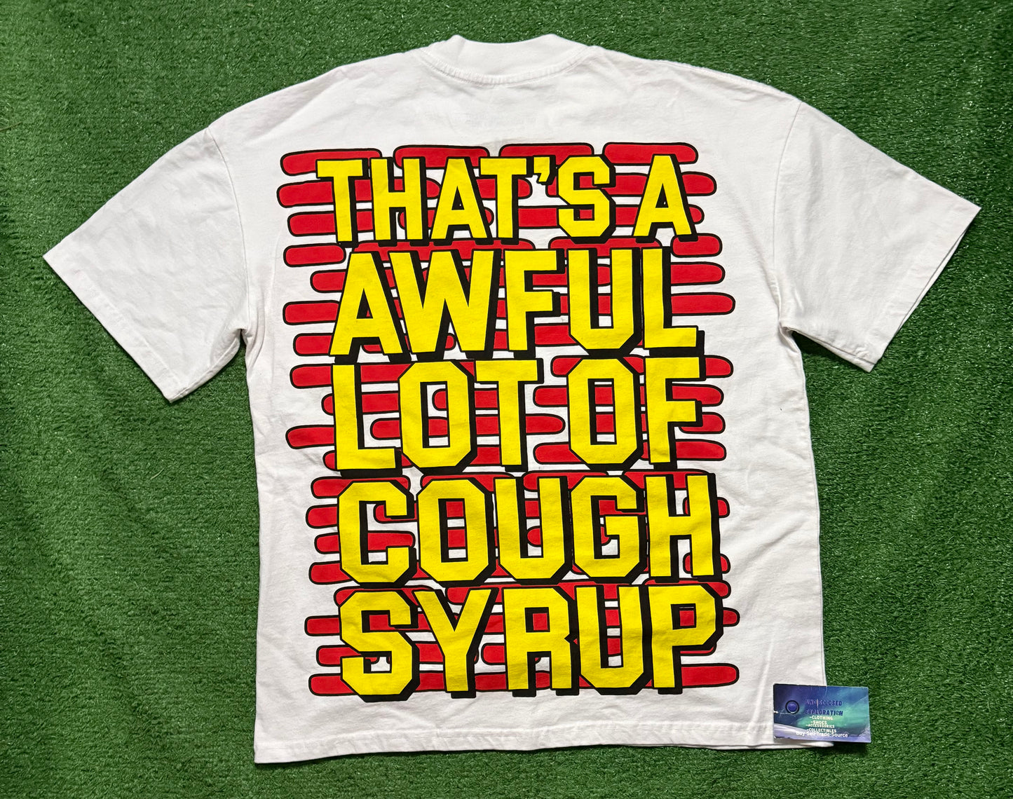 That’s A Awful Lot Of Cough Syrup Shirt