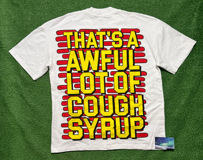 That’s A Awful Lot Of Cough Syrup Shirt