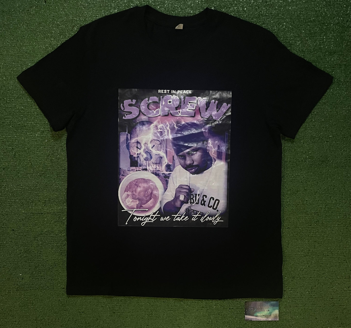 Rest in peace screw tonight we take it slow tee
